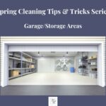 Spring Cleaning Tips and Tricks: Garage or Storage Area Edition